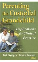 Parenting the Custodial Grandchild