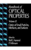 Handbook of Optical Properties: v. 2: Optics of Small Particles, Interfaces and Surfaces