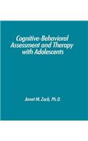 Cognitive-Behavioural Assessment And Therapy With Adolescents