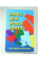 Brave New World Order