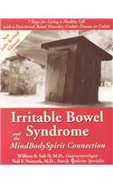 Irritable Bowel Syndrome and the Mindbodyspirit Connection