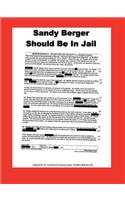 Sandy Berger Should Be In Jail