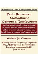 Data Semantics Management, Volume 2, Deployment