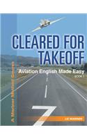 Cleared For Takeoff Aviation English Made Easy