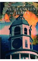 Une Question de Temps