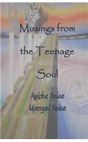 Musings From the Teenage Soul