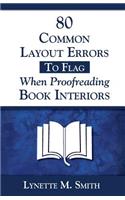 80 Common Layout Errors to Flag When Proofreading Book Interiors