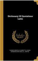 Dictionary Of Quotations Latin