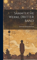 Sämmtliche Werke, DRITTER BAND
