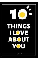 10 Things I Love About You Diary