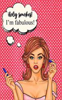 Pop Art Journal - Holy Smokes! I'm Fabulous!