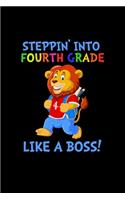 Stepping Into 4th Grade Like A Boss: Cute Lion Quote Back To School Notebook For Boys & Girls. Note Pad For 4th Grade Grammar & Elementary School Students & Teachers. 6 x 9 Inch Soft Co