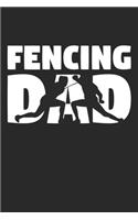 Fencing Dad - Fencing Training Journal - Dad Fencing Notebook - Fencing Diary - Gift for Fencer