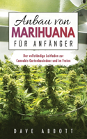 Anbau von Marihuana für Anfänger