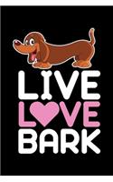 Live Love Bark