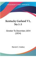 Kentucky Garland V1, No 1-3