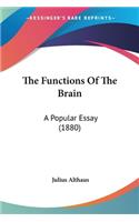 The Functions Of The Brain