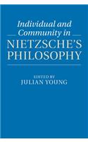 Individual and Community in Nietzsche's Philosophy