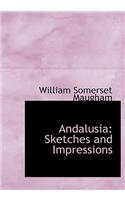 Andalusia: Sketches and Impressions