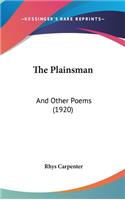 The Plainsman: And Other Poems (1920)(English)