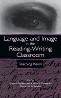 Language and Image in the Reading-Writing Classroom