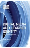 Digital Media and Learner Identity