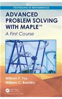 Advanced Problem Solving with Maple