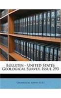 Bulletin - United States Geological Survey, Issue 293: (English)