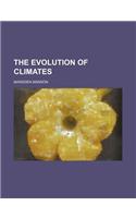 The Evolution of Climates