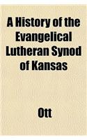 A History of the Evangelical Lutheran Synod of Kansas