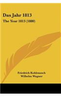 Das Jahr 1813