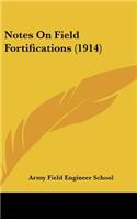 Notes on Field Fortifications (1914)