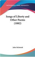 Songs of Liberty and Other Poems (1882)