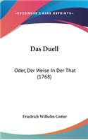 Das Duell: Oder, Der Weise in Der That (1768)