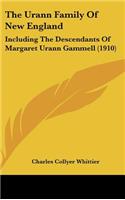 The Urann Family of New England: Including the Descendants of Margaret Urann Gammell (1910)