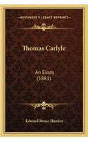 Thomas Carlyle: An Essay (1881)(English)