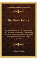 Metric Fallacy the Metric Fallacy