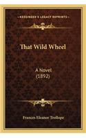 That Wild Wheel: A Novel (1892)(English)