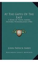 At the Gates of the East