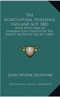 The Agricultural Holdings England Act, 1883