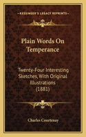 Plain Words On Temperance