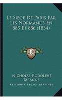 Siege De Paris Par Les Normands En 885 Et 886 (1834)