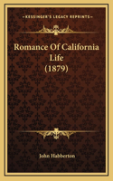 Romance Of California Life (1879)