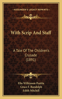 With Scrip And Staff