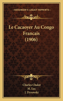 Le Cacaoyer Au Congo Francais (1906)