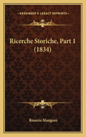 Ricerche Storiche, Part 1 (1834)