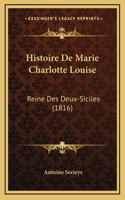 Histoire De Marie Charlotte Louise