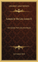 Lessons In The Law, Lesson II