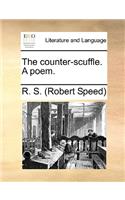 The counter-scuffle. A poem.