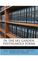 In the Sky Garden; Posthumous Poems